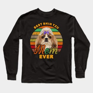 Best Shih Tzu Mom Ever Long Sleeve T-Shirt